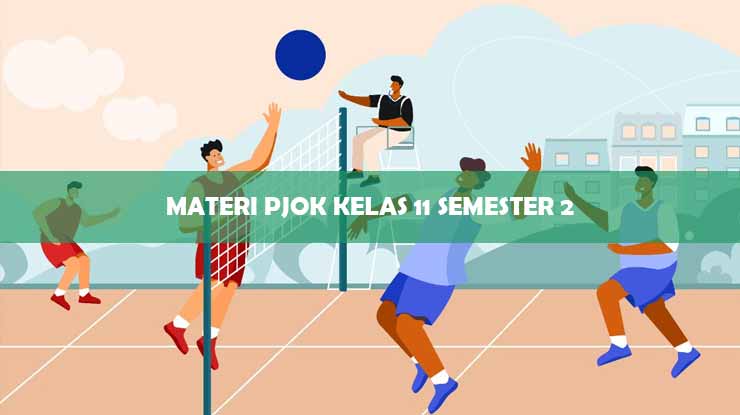 Materi PJOK Kelas 11 Semester 2