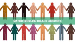 Materi Sosiologi Kelas 11 Semester 2