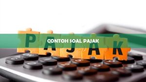 Contoh Soal Pajak