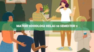 Materi Sosiologi Kelas 10 Semester 2