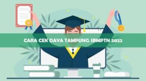 Cara Cek Daya Tampung SBMPTN 2022