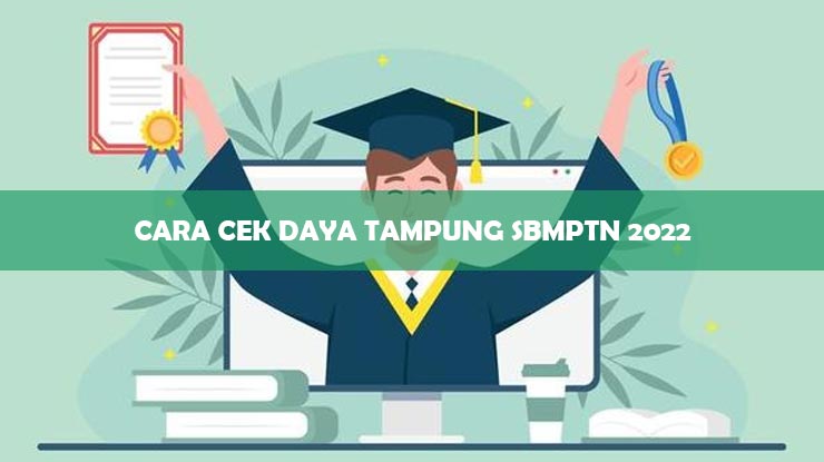 Cara Cek Daya Tampung SBMPTN 2022
