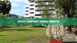 Daya Tampung Unhas SBMPTN