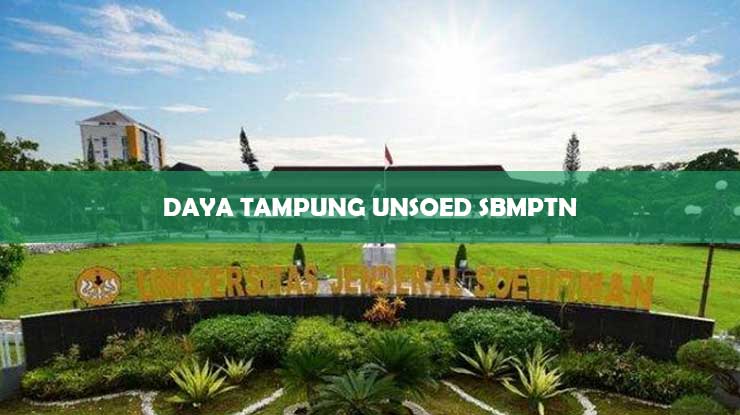 Daya Tampung Unsoed SBMPTN