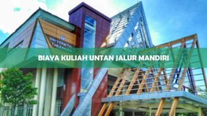 Biaya Kuliah Untan Jalur Mandiri