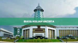 Biaya Kuliah Untirta