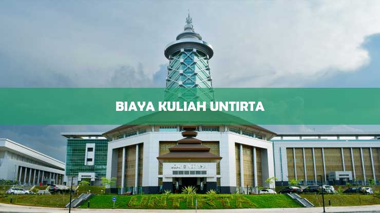 Biaya Kuliah Untirta