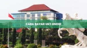 CARA BAYAR UKT UNDIP