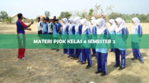 MATERI PJOK KELAS 6 SEMESTER 2