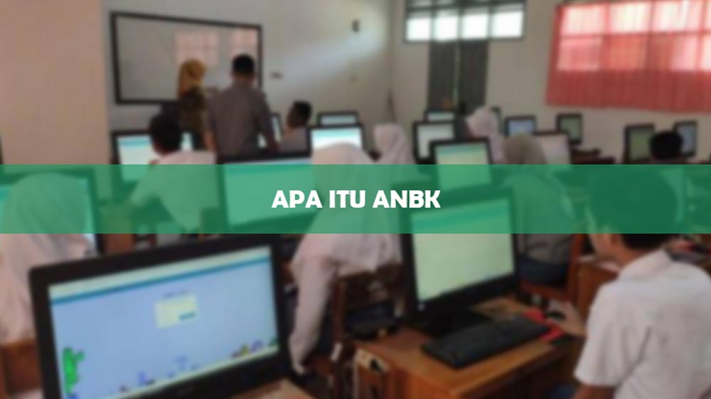 APA ITU ANBK