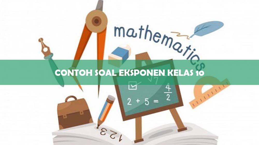 CONTOH SOAL EKSPONEN KELAS 10