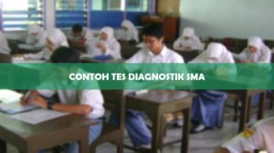 CONTOH TES DIAGNOSTIK SMA