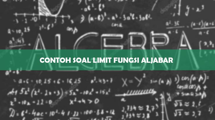 CONTOH SOAL LIMIT FUNGSI ALJABAR