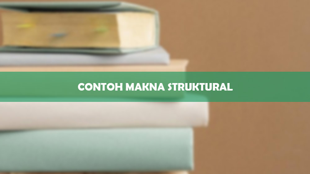 Contoh Makna Struktural