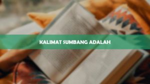 Kalimat Sumbang Adalah