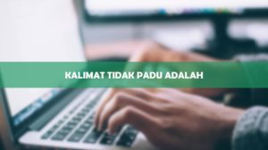 Kalimat Tidak Baku Adalah