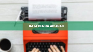 Kata Benda Abstrak