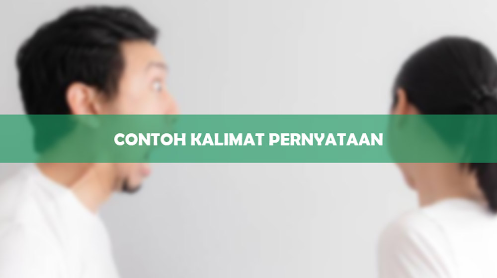 Contoh Kalimat Pernyataan