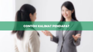 Contoh Kalimat Pendapat