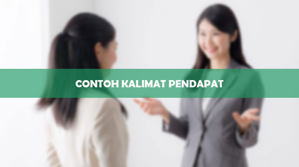 Contoh Kalimat Pendapat