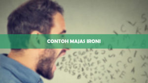 Contoh Majas Ironi