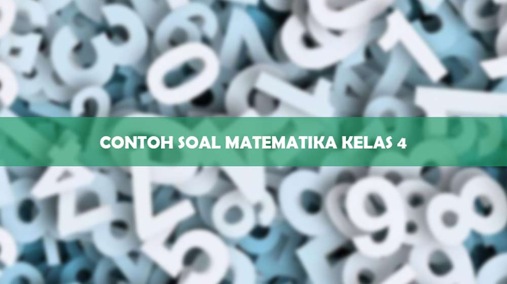 Contoh Soal Matematika Kelas 4