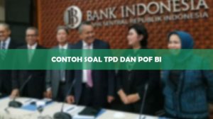 Contoh Soal TPD dan POF BI