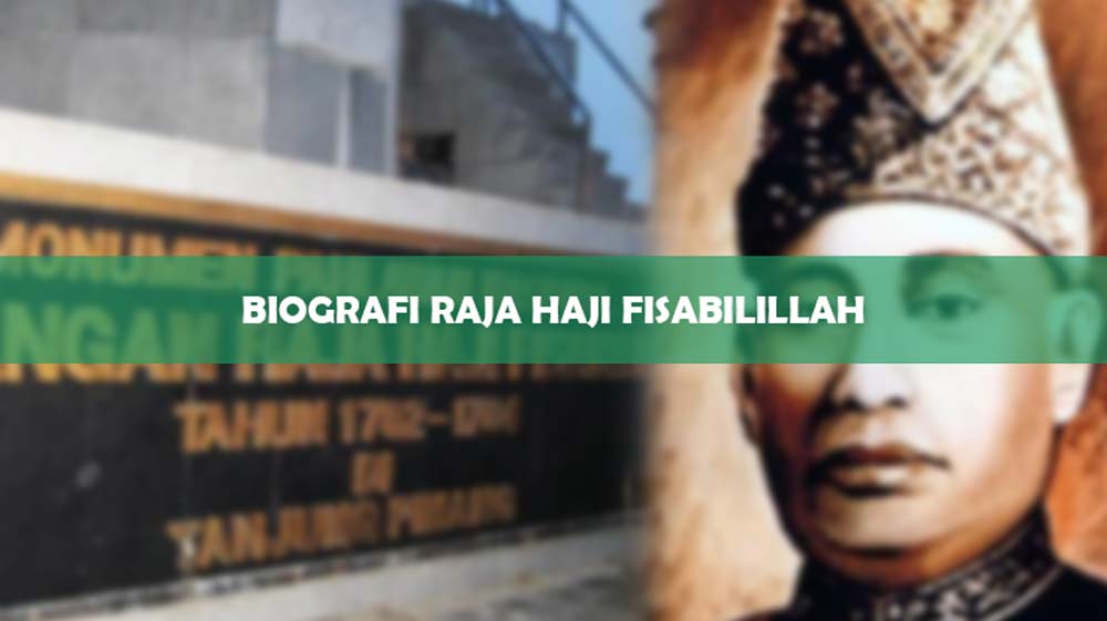 Biografi Raja Haji Fisabilillah