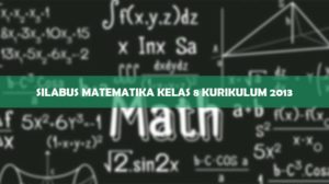 Silabus Matematika Kelas 8 Kurikulum 2013
