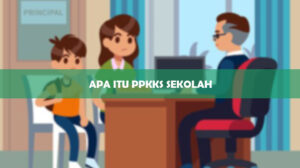 Apa Itu PPKKS Sekolah
