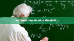 Materi Fisika Kelas 10 Semester 2