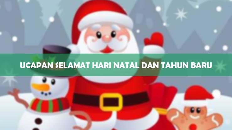 Ucapan Selamat Hari Natal dan Tahun Baru