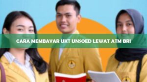 Cara Membayar UKT Unsoed Lewat ATM BRI