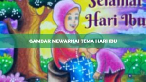 Gambar Mewarnai Tema Hari Ibu