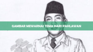 Gambar Mewarnai Tema Hari Pahlawan