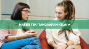 Materi Teks Tanggapan Kelas 9