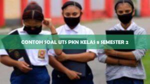 Contoh Soal UTS PKn Kelas 8 Semester 2