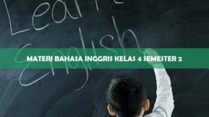 Materi Bahasa Inggris Kelas 4 Semester 2