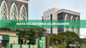 Biaya Kuliah UINSA Jalur Mandiri
