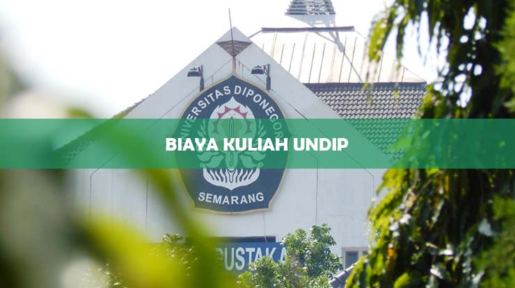 Biaya Kuliah UNDIP
