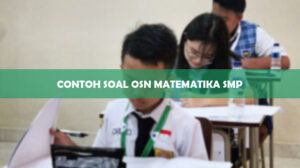Contoh Soal OSN Matematika SMP