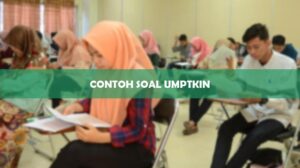 Contoh Soal UMPTKIN