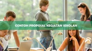 Contoh Proposal Kegiatan Sekolah