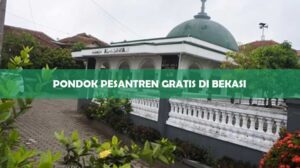 Pondok Pesantren Gratis Di Bekasi