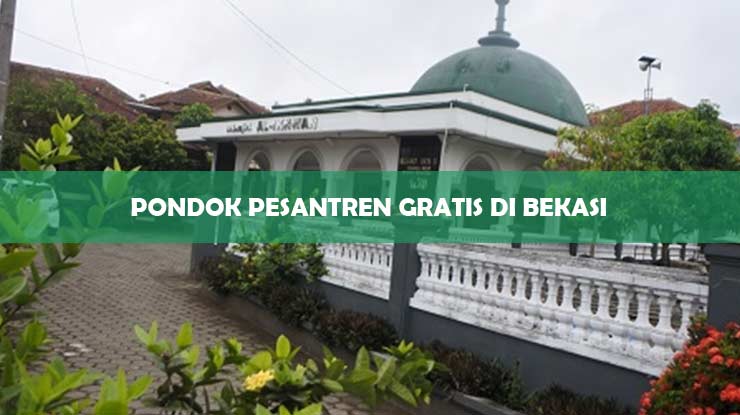 Pondok Pesantren Gratis Di Bekasi