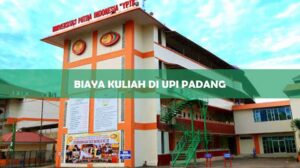 Biaya Kuliah Di UPI Padang