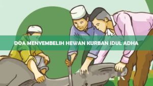 Doa Menyembelih Hewan Kurban Idul Adha