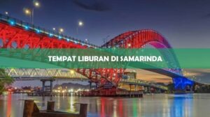 Tempat Liburan Di Samarinda