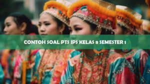 CONTOH SOAL PTS IPS KELAS 8 SEMESTER 1