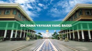 ide nama yayasan yang bagus